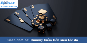 Cách chơi bài Rummy