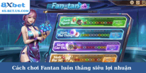Cách chơi Fantan luôn thắng