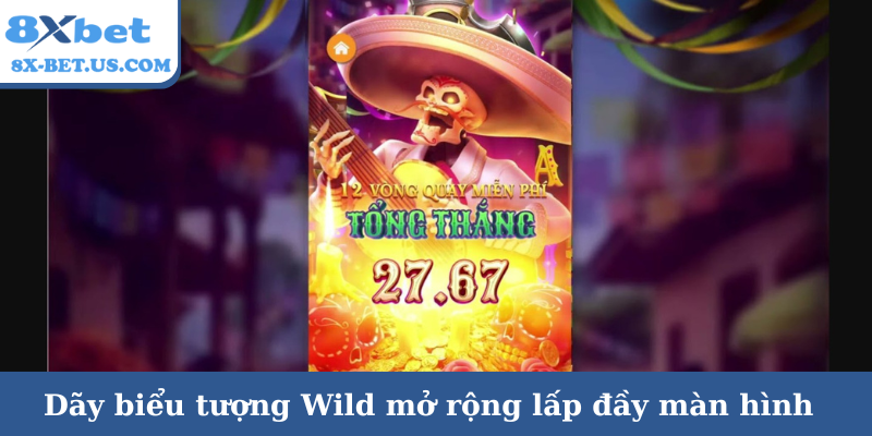 Dãy biểu tượng Wild mở rộng lấp đầy màn hình