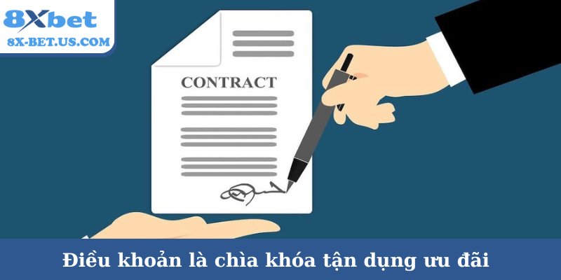 Điều khoản là chìa khóa tận dụng ưu đãi