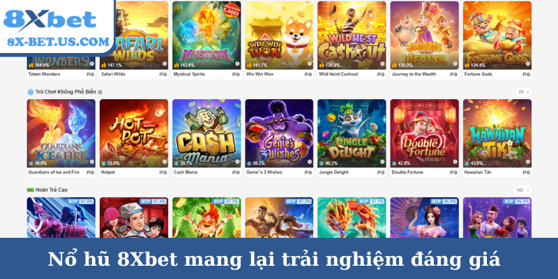 Nổ hũ 8Xbet mang lại trải nghiệm đáng giá
