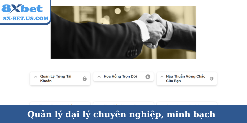 Quản lý đại lý chuyên nghiệp, minh bạch