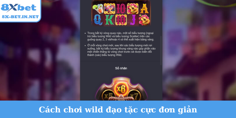 Cách chơi wild đạo tặc cực đơn giản