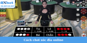 cách chơi xóc đĩa online