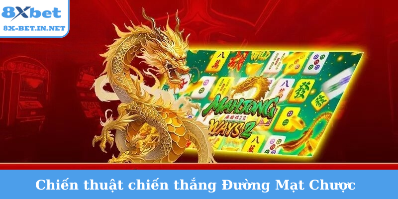 Chiến thuật chiến thắng Đường Mạt Chược