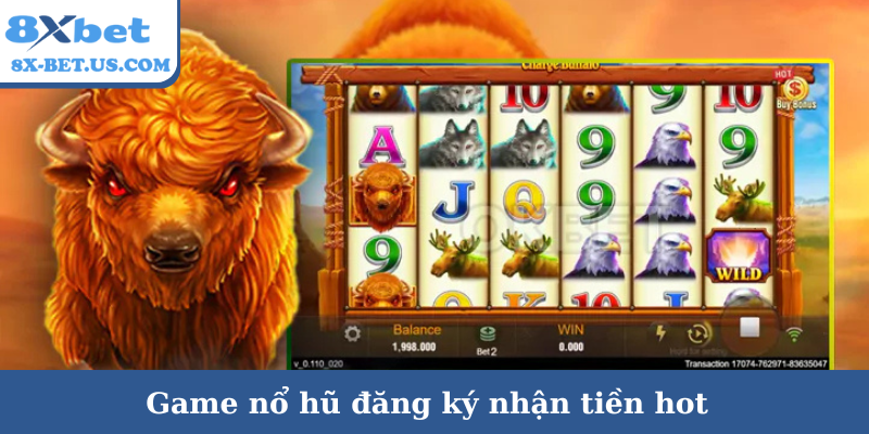 Game nổ hũ đăng ký nhận tiền hot