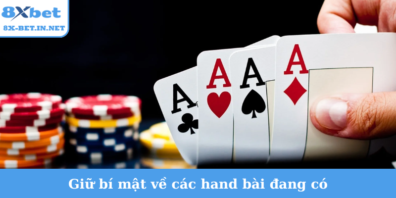 Giữ bí mật về các hand bài đang có