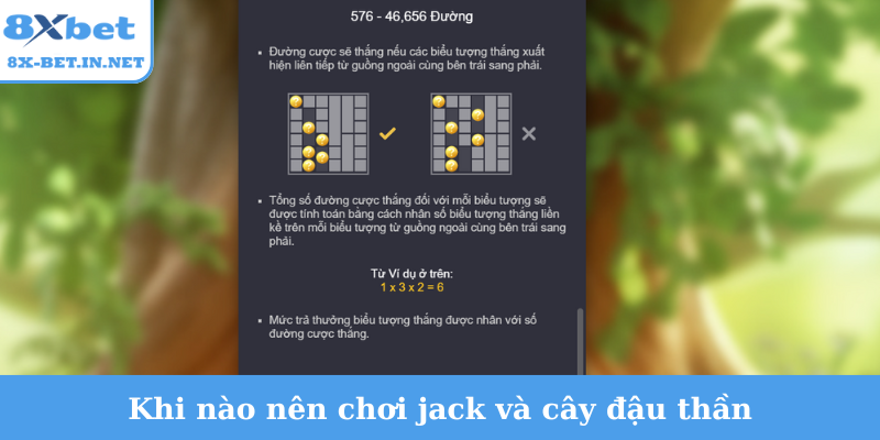 Khi nào nên chơi jack và cây đậu thần