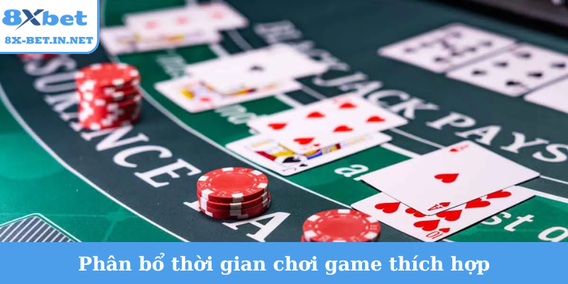 Phân bổ thời gian chơi game thích hợp