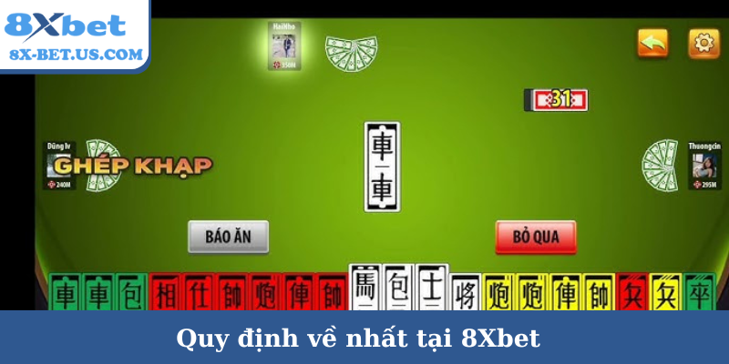 Quy định về nhất tại 8Xbet