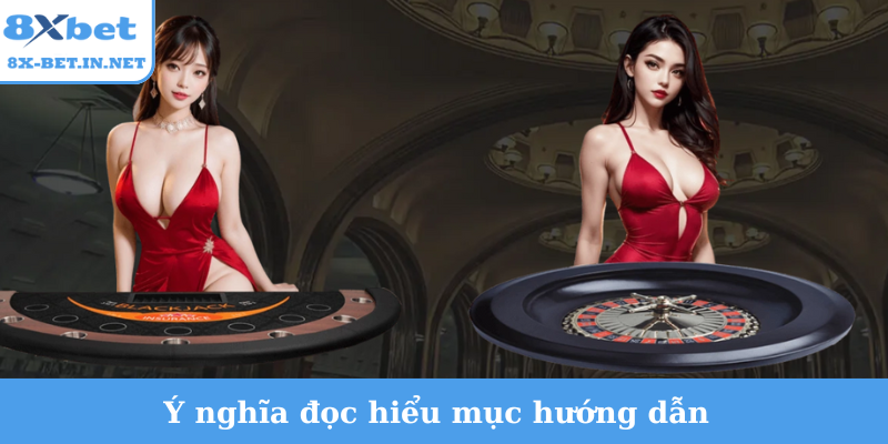 Ý nghĩa đọc hiểu mục hướng dẫn